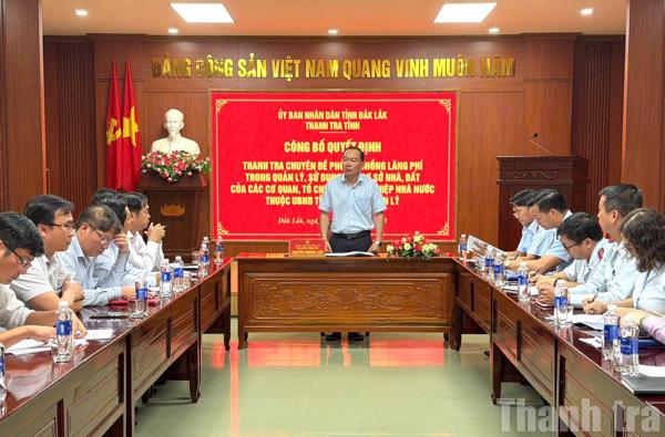 Thanh tra tỉnh Đắk Lắk ban hành Kế hoạch Thanh tra chuyên đề về phòng, chống lãng phí trong quản lý, sử dụng các cơ sở nhà, đất của các cơ quan, tổ chức, doanh nghiệp nhà nước quản lý trên địa bàn tỉnh Đắk Lắk