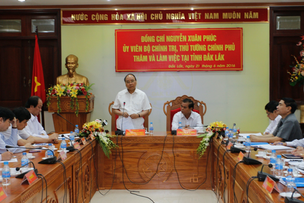 Thủ tướng Nguyễn Xuân Phúc làm việc với lãnh đạo tỉnh Đắk Lắk 