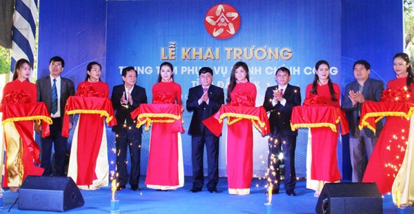 Khai trương Trung tâm Phục vụ hành chính công tỉnh Đắk Lắk